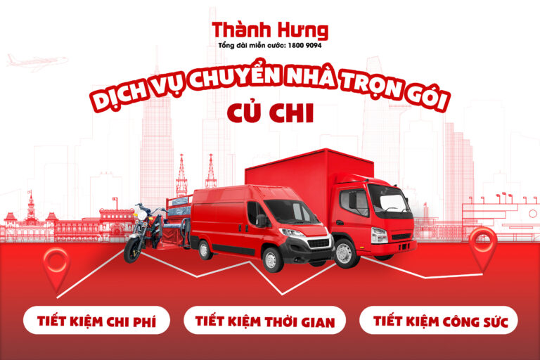 Dịch vụ chuyển nhà trọn gói huyện Củ Chi Thành Hưng Taxi Tải uy tín, giá rẻ
